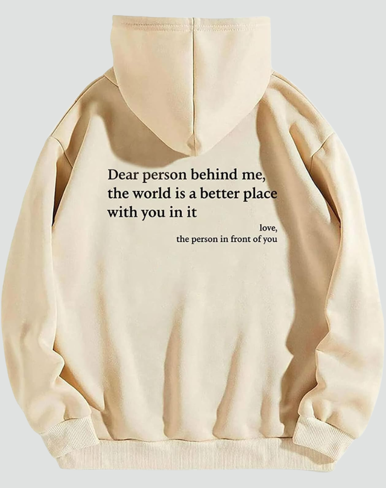 Dear Person Behind Me Hoodie (unisex)